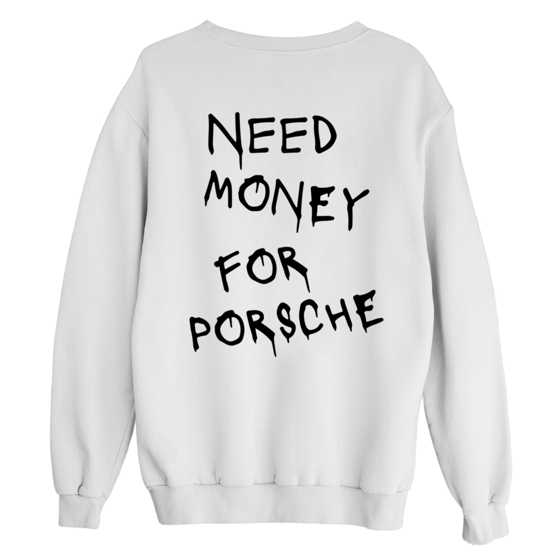 orion-bloom-cars-need-money-for-porsche-sweatshirt-beyaz-arka